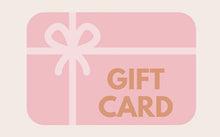 Load image into Gallery viewer, Gift Card

